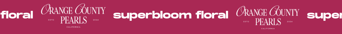 superbloom floral, orange county pearls in white text on a pink background